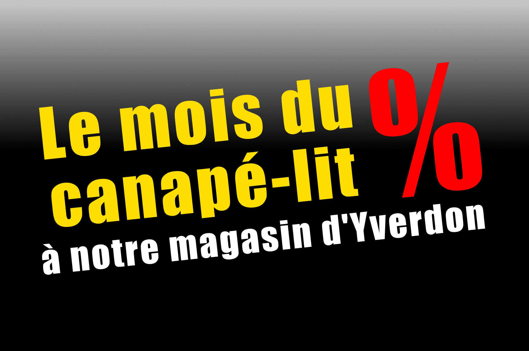 mois-canape-lit-yverdon Actualit&eacute;s Confort-Lit Yverdon, Lausanne, Givisiez | Vaud et Fribourg